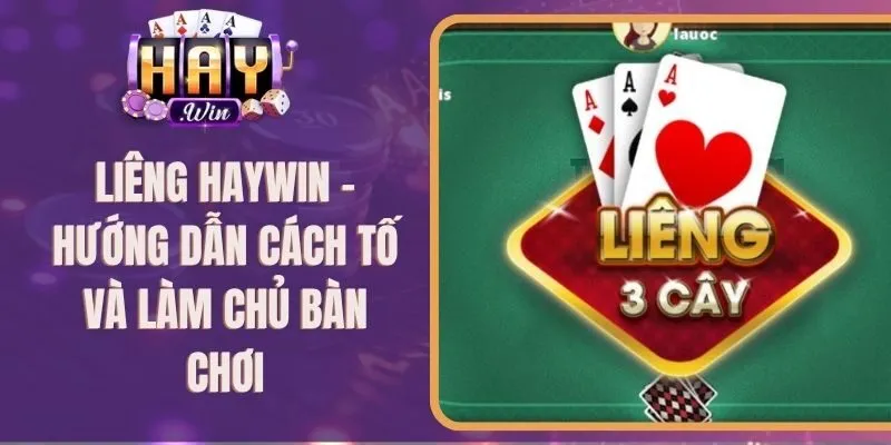Liêng Haywin - Hướng Dẫn Cách Tố Và Làm Chủ Bàn Chơi